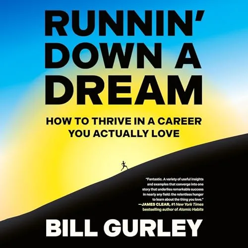 Runnin’ Down a Dream By Bill Gurley
